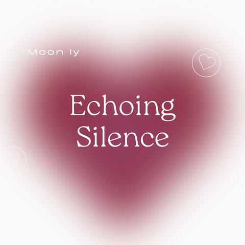 Echoing Silence