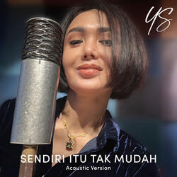 Sendiri Itu Tak Mudah