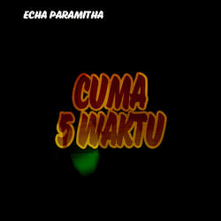 Cuma 5 Waktu