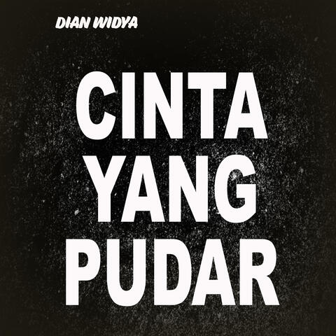 Cinta Yang Pudar