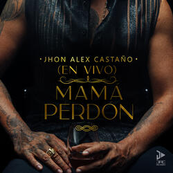 Mamá Perdón