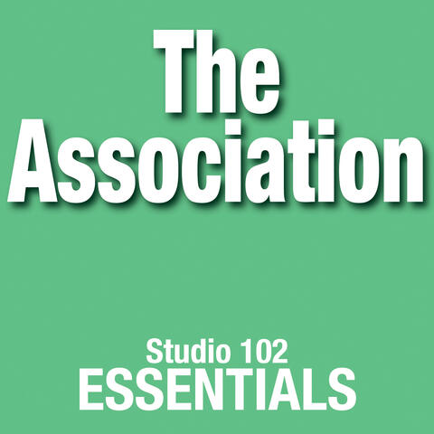 The Association: Studio 102 Essentials