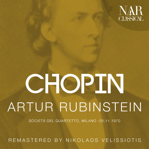 CHOPIN: ARTUR RUBINSTEIN