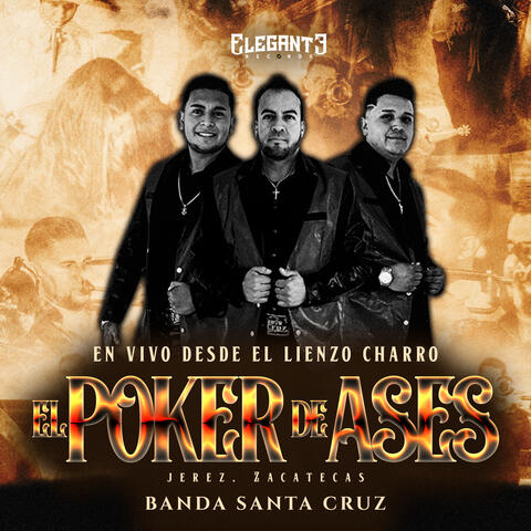 Desde El Lienzo Charro El Poker De Ases