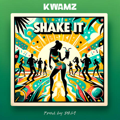SHAKE IT
