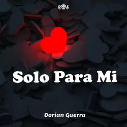 Solo Para Mi