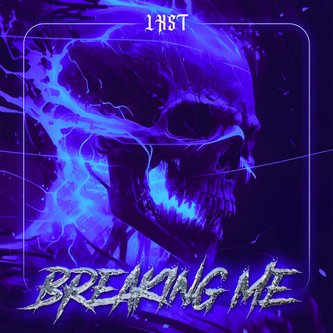 Breaking Me