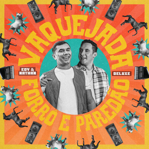 Vaquejada, Forró e Paredão