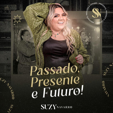 Passado, Presente e Futuro