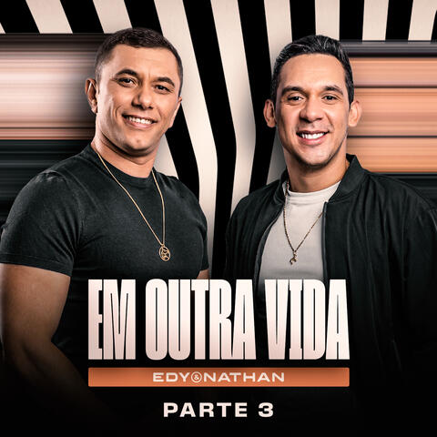 Em Outra Vida Pt.3