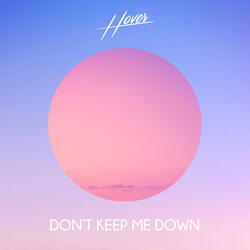 Don't Keep Me Down (feat. ZEKT)
