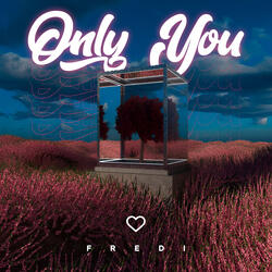 Only You