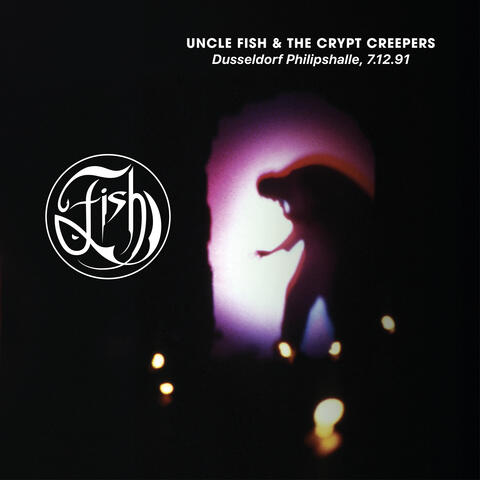 Uncle Fish And The Crypt Creepers (Dusseldorf Phillipshalle 7/12/91)