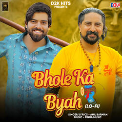 Bhole Ka Byah (Lofi)