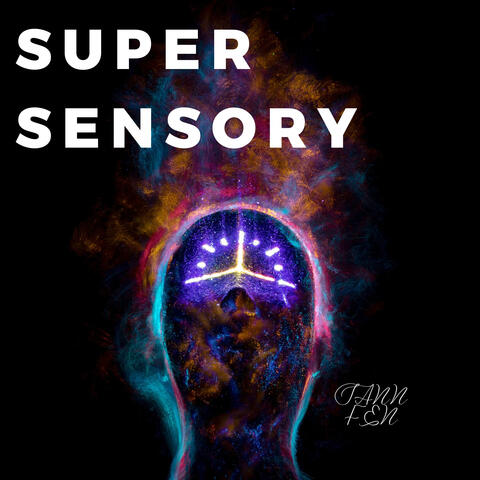 Super Sensory