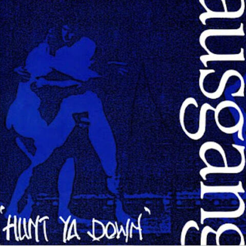 Hunt Ya Down