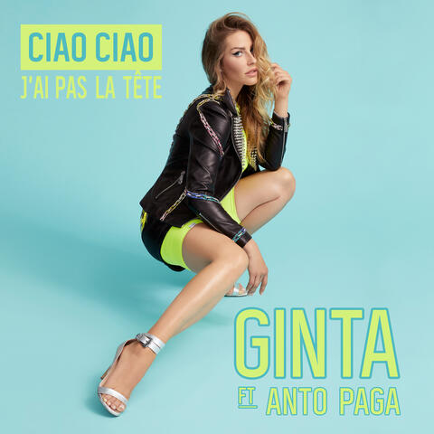 Ciao ciao (J’ai pas la tête) [feat. Anto  Paga]
