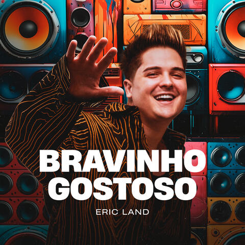 Bravinho Gostoso