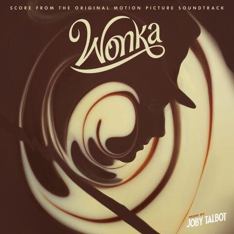 Wonka (Score from the Original Motion Picture Soundtrack)