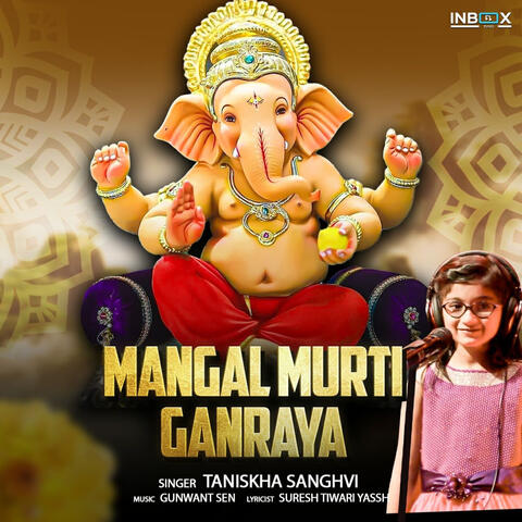 Mangal Murti Ganaraya