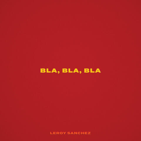 Bla, Bla, Bla
