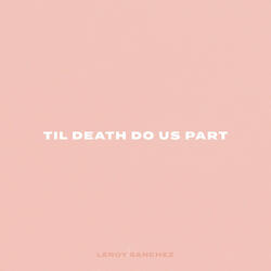 Til Death Do Us Part