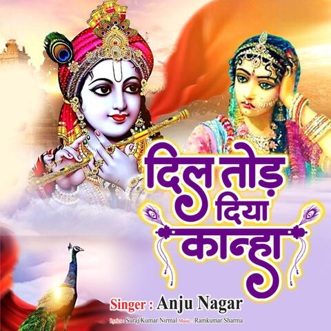 Dil Tod Diya Kanha