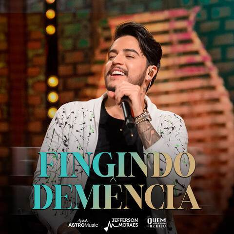 Fingindo Demência (Ao Vivo)