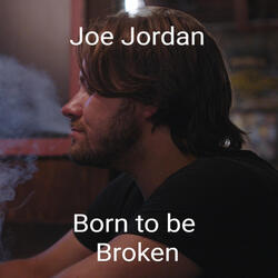 Born To Be Broken