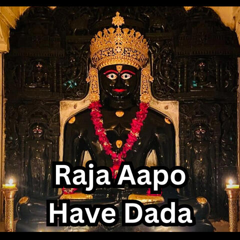 Raja Aapo Have Dada