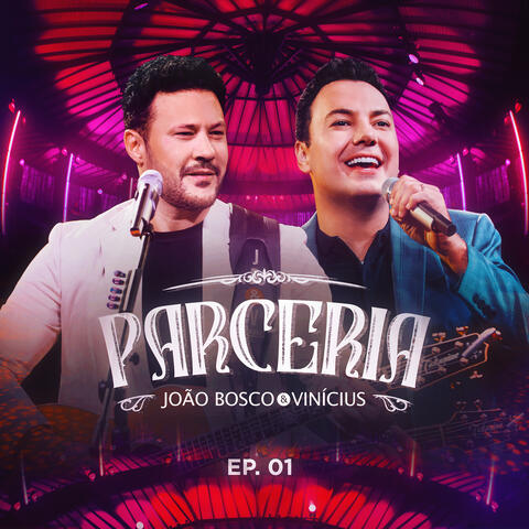 Parceria, Ep. 01
