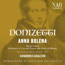 Anna Bolena, A 30, IGD 6, Act II: "Dio, Che Mi Vedi In Core" (Anna, Giovanna)