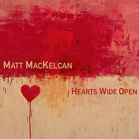 Hearts Wide Open