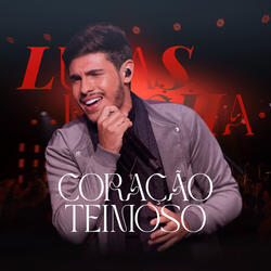 Coração Teimoso