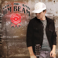 You, Me and Jim Beam