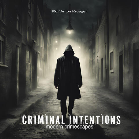 Criminal Intentions - Modern Crimescapes