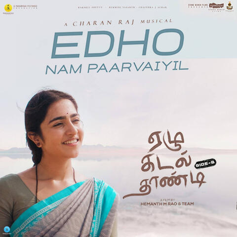 Edho Nam Paarvaiyil (From "Ezhu Kadal Thaandi - Side B")