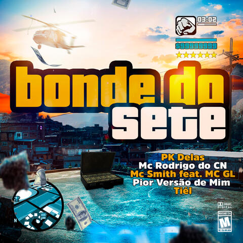 Bonde do Sete (feat. Tiél, MC GL & Pior Versão de Mim)