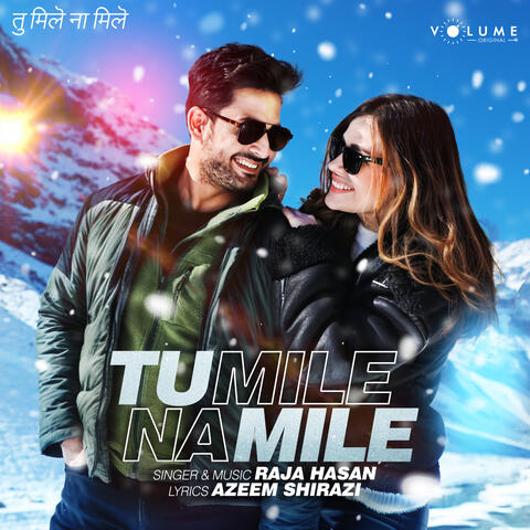 Tu Mile Na Mile