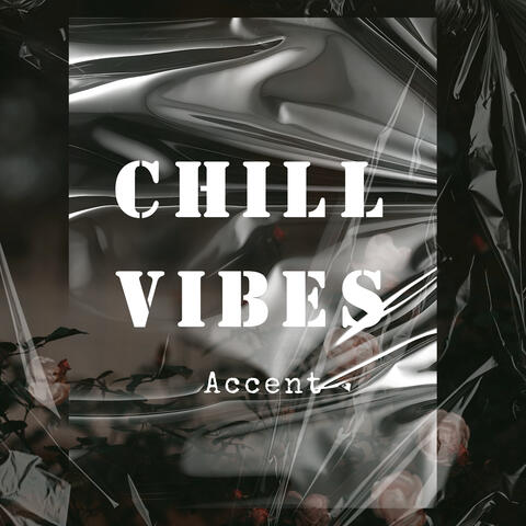 Chill Vibes