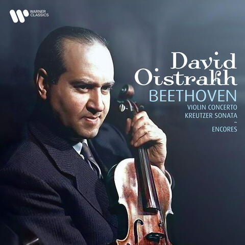 Beethoven: Violin Concerto, Op. 61 & Kreutzer Sonata, Op. 47 - Encores