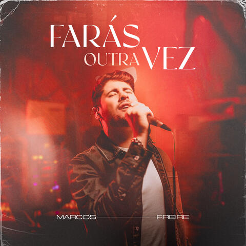 Farás Outra Vez