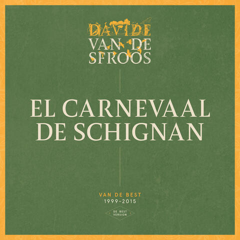 El carnevaal de Schignan (De Best version)