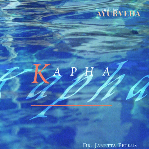 Music for Ayurveda: Kapha