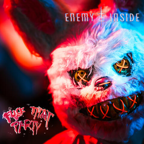 Fuck That Party (feat. Zak Tell)