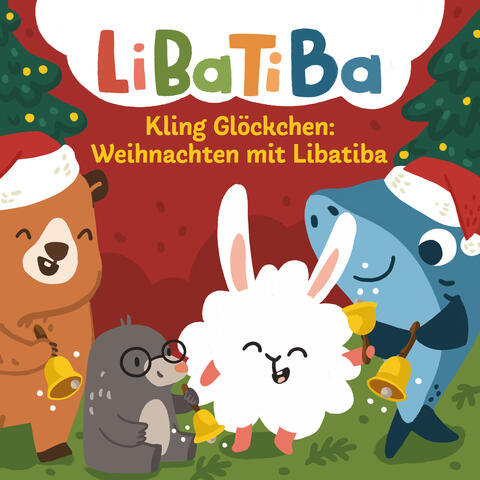 Kling Glöckchen: Weihnachten mit Libatiba - EP
