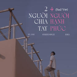 2 Người Chia Tay Bốn Người Hạnh Phúc