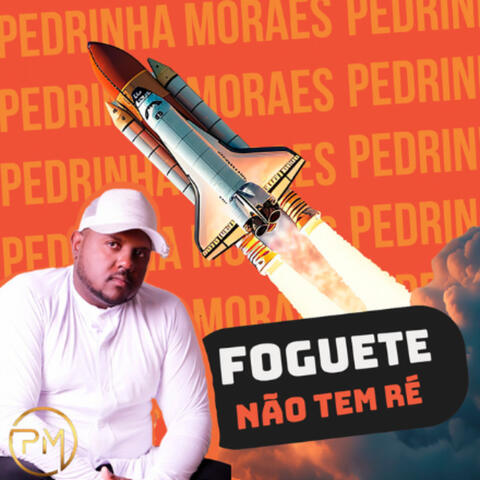 Foguete Não Tem Ré