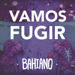 Vamos Fugir