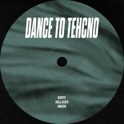 Dance To Techno